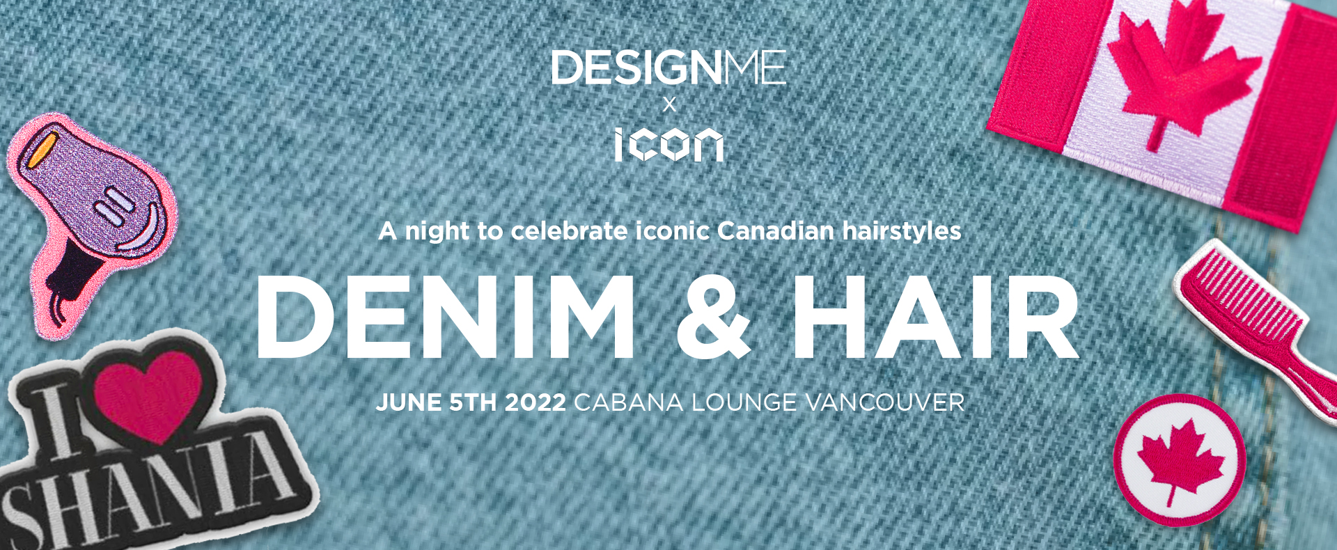 DesignME x Icon PRESENT: DENIM & HAIR PARTY!!